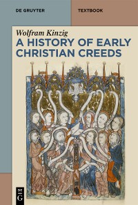 Cover A History of Early Christian Creeds