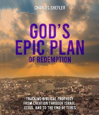 Cover God's Epic Plan of Redemption