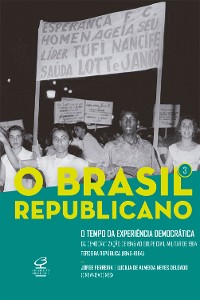 Cover O Brasil Republicano: O tempo da experiência democrática - vol. 3