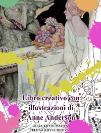 Cover Libro creativo con illustrazioni di Anne Anderson