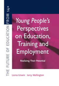 Cover Young People''s Perspectives on Education, Training and Employment