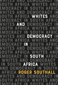 Cover Whites and Democracy in South Africa