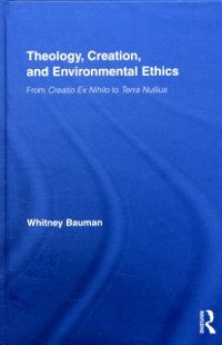 Cover Theology, Creation, and Environmental Ethics