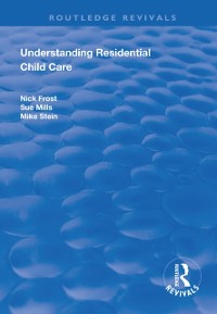 Cover Understanding Residential Child Care