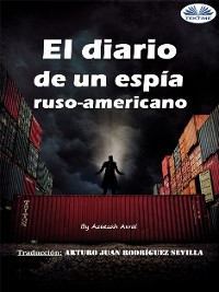 Cover El Diario De Un Espía Ruso-Americano