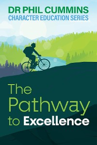 Cover The Pathway to Excellence: Character Education Series