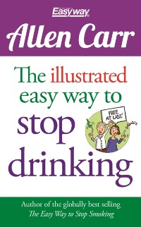 Cover Illustrated Easy Way to Stop Drinking
