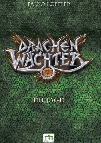 Cover Drachenwächter - Die Jagd