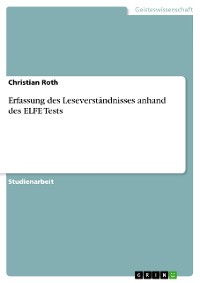 Cover Erfassung des Leseverständnisses anhand des ELFE Tests