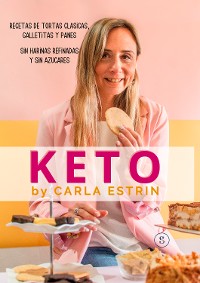 Cover Keto. Recetas de tortas clásicas, galletitas y panes