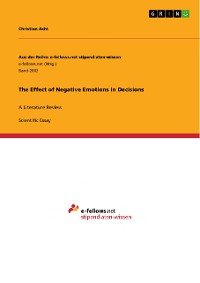 Cover The Effect of Negative Emotions in Decisions