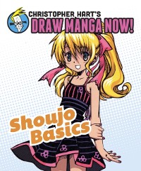 Cover Shoujo Basics: Christopher Hart's Draw Manga Now!