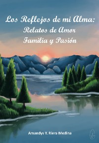 Cover  Los Reflejos de mi Alma