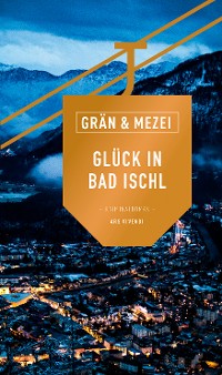Cover Glück in Bad Ischl (eBook)
