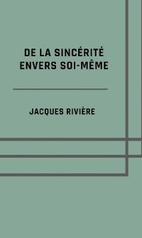 Cover De la sincérité envers soi-même