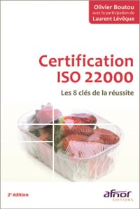 Cover Certification ISO 22000 - Les 8 clés de la réussite