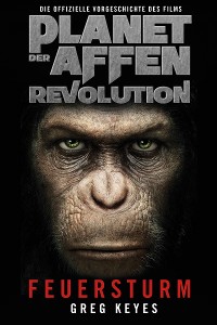 Cover Planet der Affen - Revolution: Feuersturm
