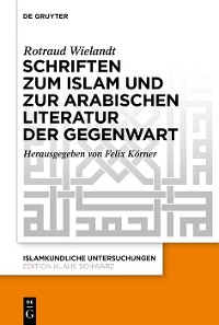 Cover Schriften zum Islam und zur arabischen Literatur der Gegenwart