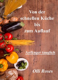 Cover Schnelle Küche und Aufläufe