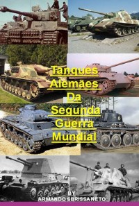 Cover Tanques Alemães Da Segunda Guerra Mundial