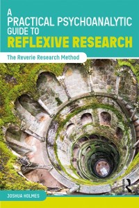 Cover Practical Psychoanalytic Guide to Reflexive Research