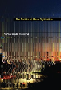 Cover Politics of Mass Digitization
