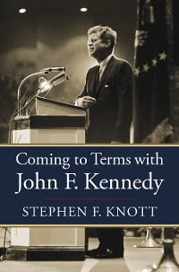 Cover Coming to Terms with John F. Kennedy