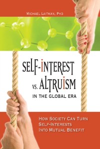 Cover Self-Interest vs. Altruism in the Global Era