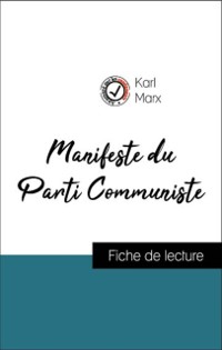 Cover Analyse de l''œuvre : Manifeste du Parti Communiste (résumé et fiche de lecture plébiscités par les enseignants sur fichedelecture.fr)