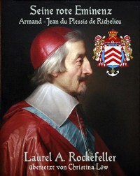 Cover Seine rote Eminenz: Armand-Jean du Plessis de Richelieu
