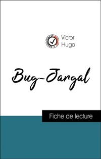 Cover Analyse de l''œuvre : Bug-Jargal (résumé et fiche de lecture plébiscités par les enseignants sur fichedelecture.fr)