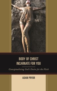 Cover Body of Christ Incarnate for You