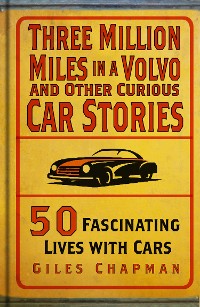 Cover Three Million Miles in a Volvo and Other Curious Car Stories