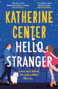 Cover Hello, Stranger : The brand new romcom from an international bestseller!