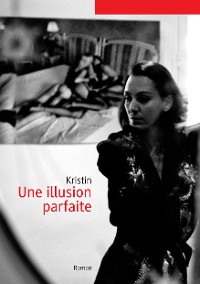 Cover Une illusion parfaite