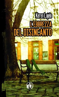 Cover L'ebbrezza del disincanto