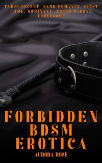 Cover Forbidden BDSM Erotica - Volume 5