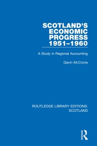 Cover Scotland's Economic Progress 1951-1960