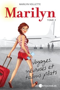 Cover Marilyn 02 : Voyages, névroses et talons plats