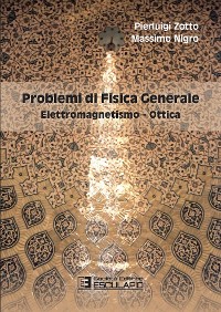 Cover Problemi di Fisica Generale. Elettromagnetismo e Ottica