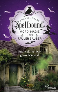 Cover Spellbound - Und weil sie nicht gestorben sind