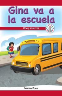 Cover Gina va a la escuela: Una y otra vez (Gina Goes to School: Over and Over Again)