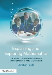 Cover Explaining and Exploring Mathematics