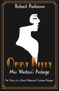 Cover Orry Kelly, Miss Weston's Protege