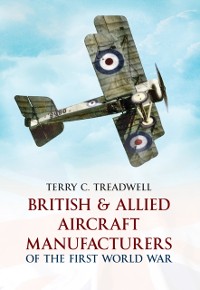 Cover British & Allied Aircraft Manufacturers of the First World War