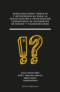 Cover Aproximaciones teóricas y metodológicas para la investigación e intervención comunitaria en escenarios de riesgo y vulnerabilidad