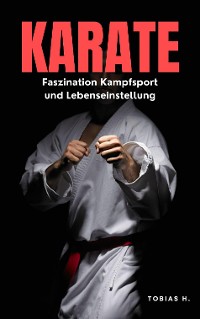 Cover Karate - Faszination Kampfsport und Lebenseinstellung