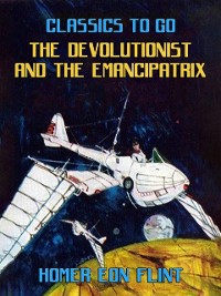 Cover Devolutionist and the Emancipatrix