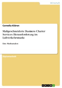 Cover Maßgeschneiderte Business Charter Services: Herausforderung im Luftverkehrsmarkt
