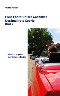 Cover Freie Fahrt für Ihre Gedanken / Das knallrote Cabrio Band 2